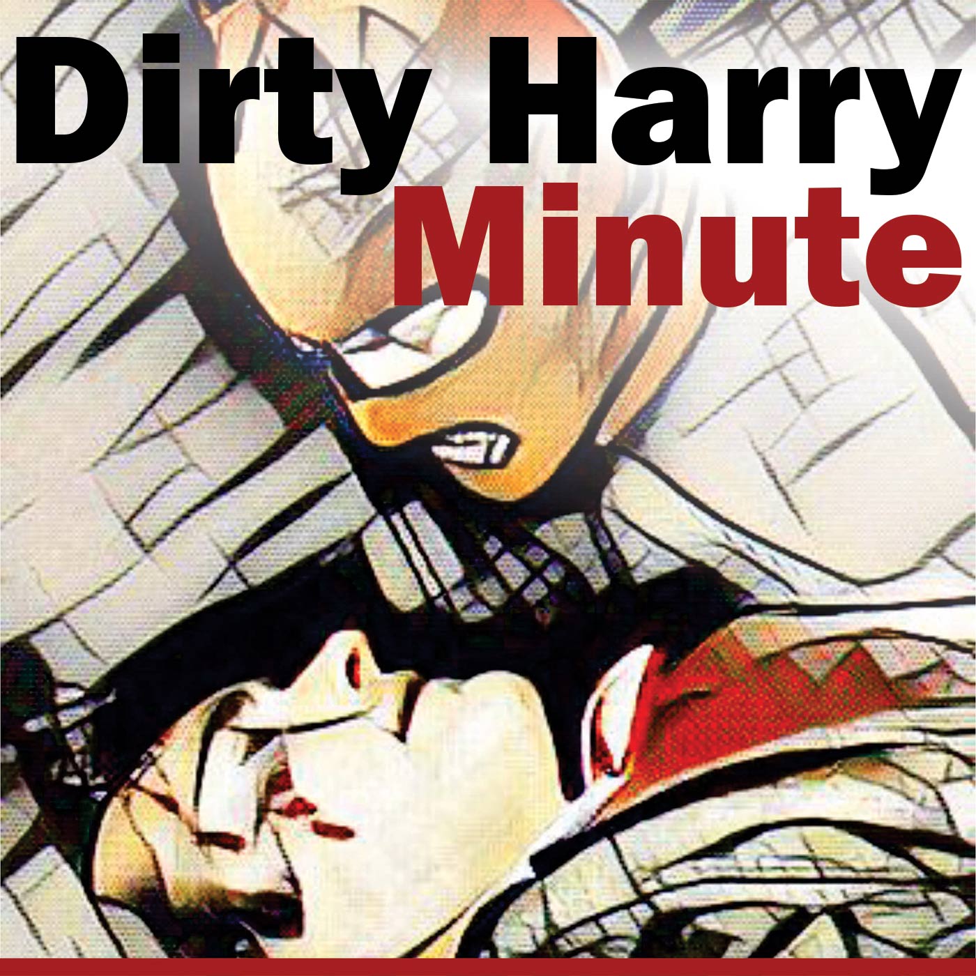 Dirty Harry Minute
